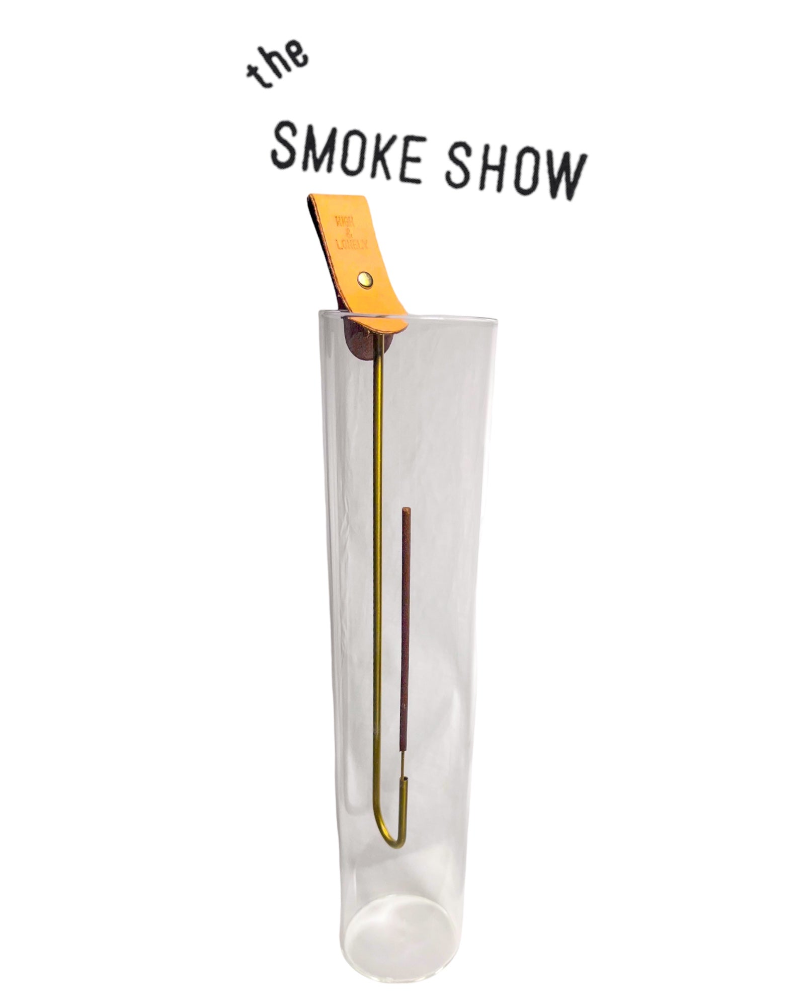 The "Smoke Show" Glass Holder